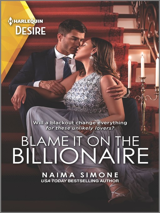 Title details for Blame It on the Billionaire by Naima Simone - Available